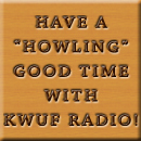A Howling Good Time With KWUF