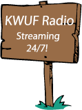 KWUF Streaming 24/7!