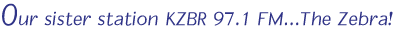 The Zebra - KZBR 97.1 FM!